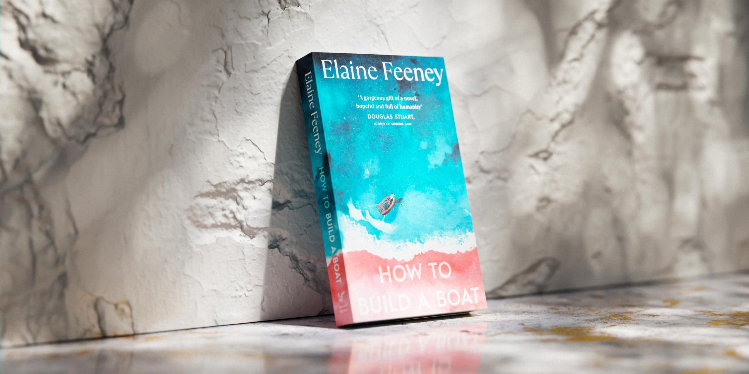 How to Build a Boat by Elaine Feeney