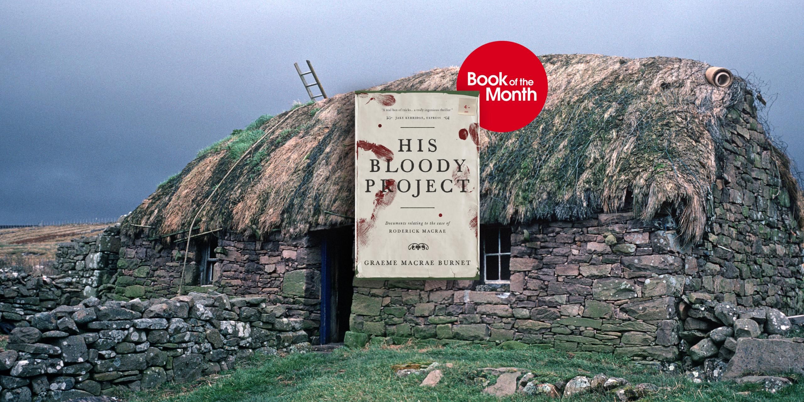 His Bloody Project by Graeme Macrae Burnet