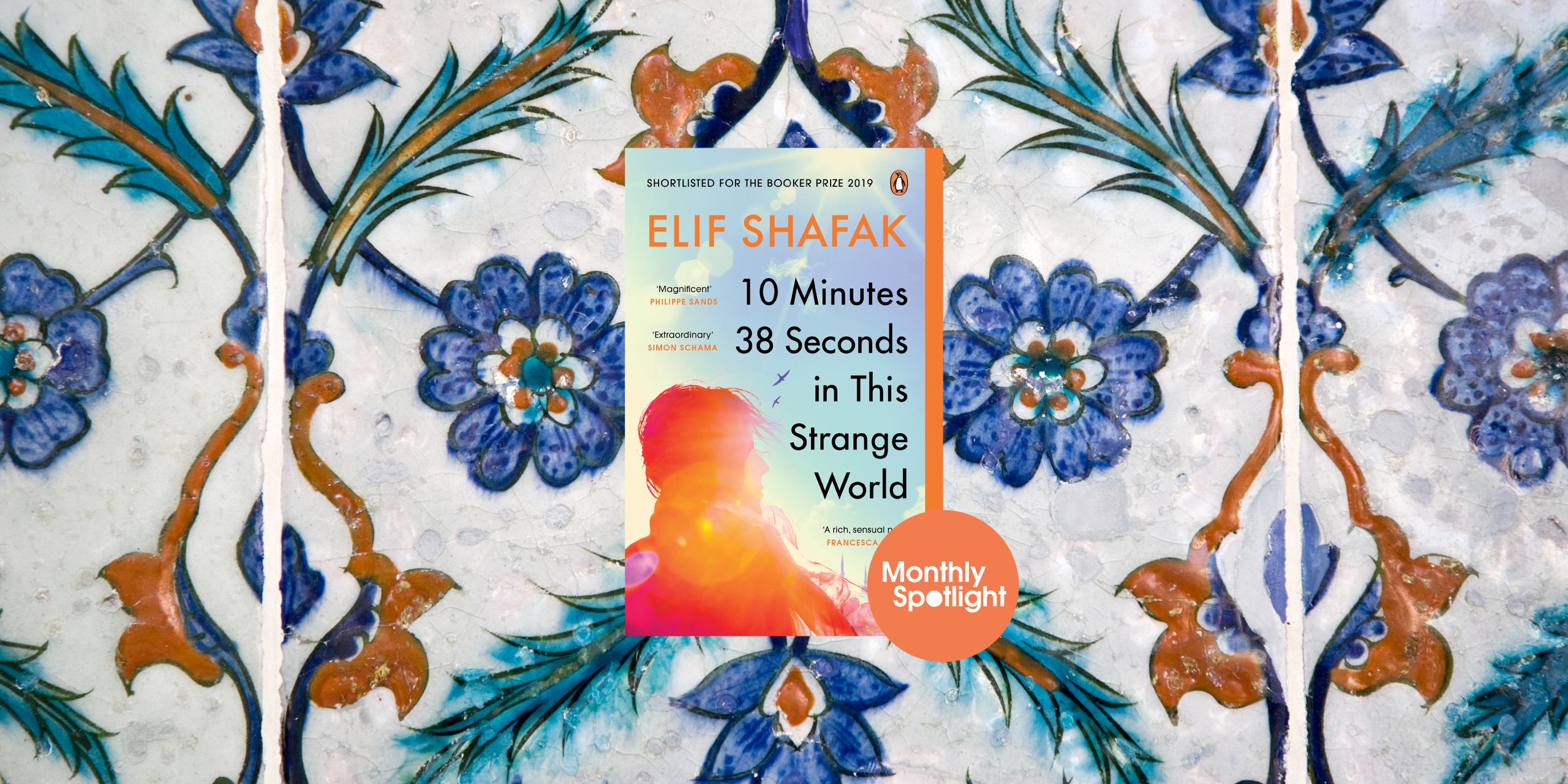 Front cover of 10 Minutes and 38 Seconds in This Strange World on top of an image of a tile in Topkapi Palace, Istanbul.