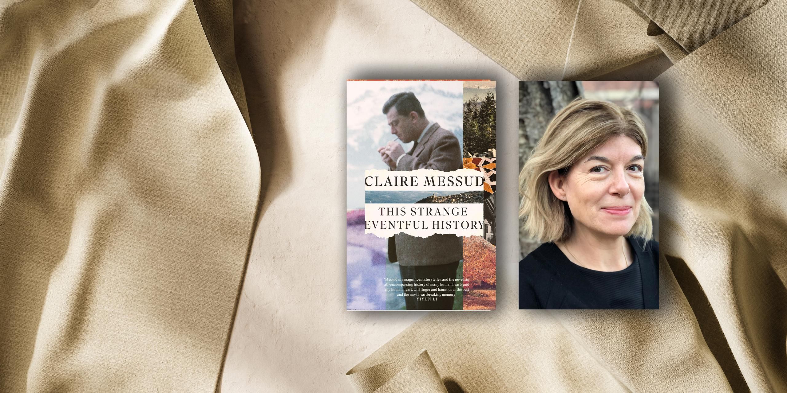 This Strange Eventful History - Claire Messud