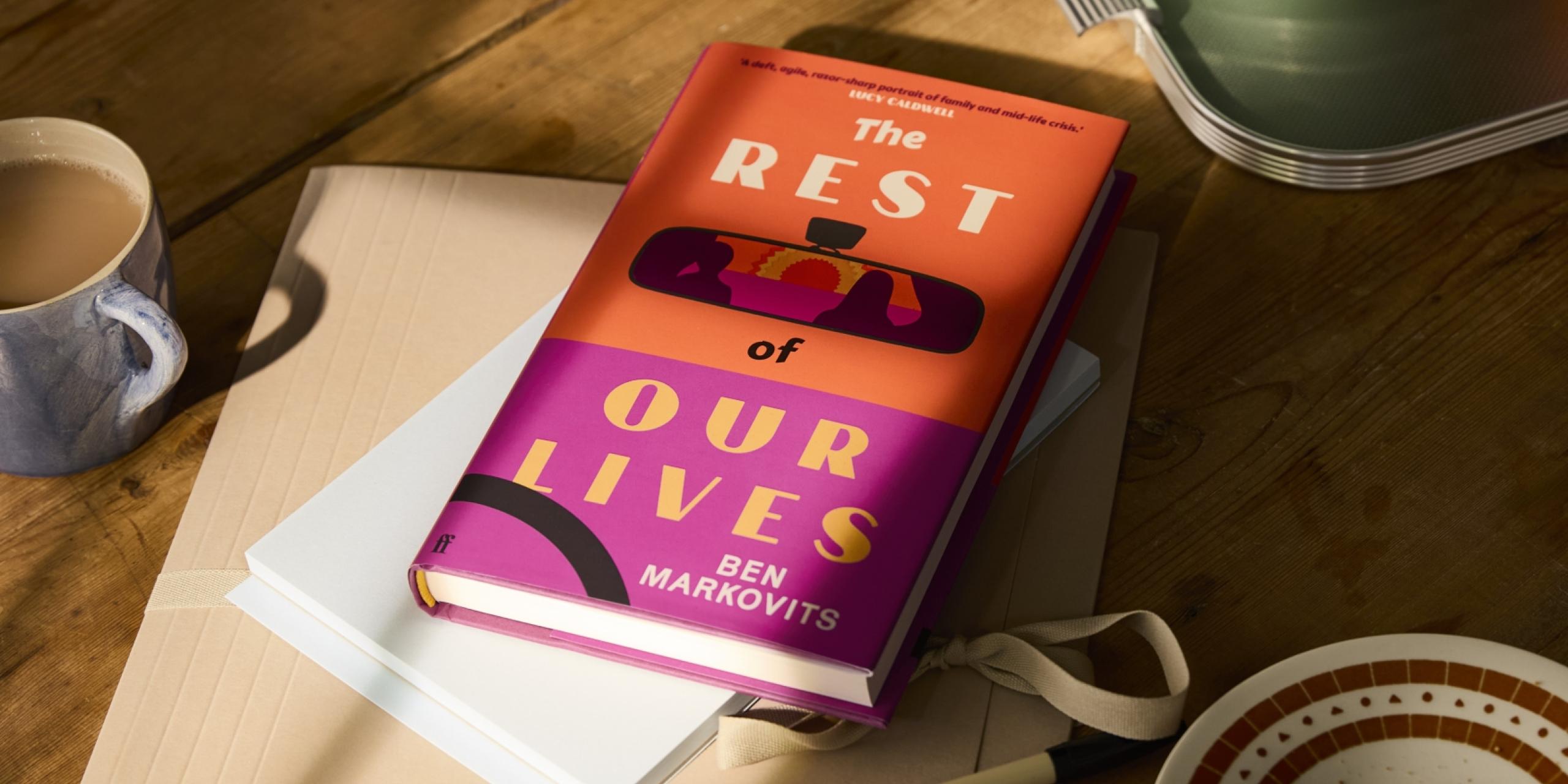 The Rest of Our Lives by Ben Markovits