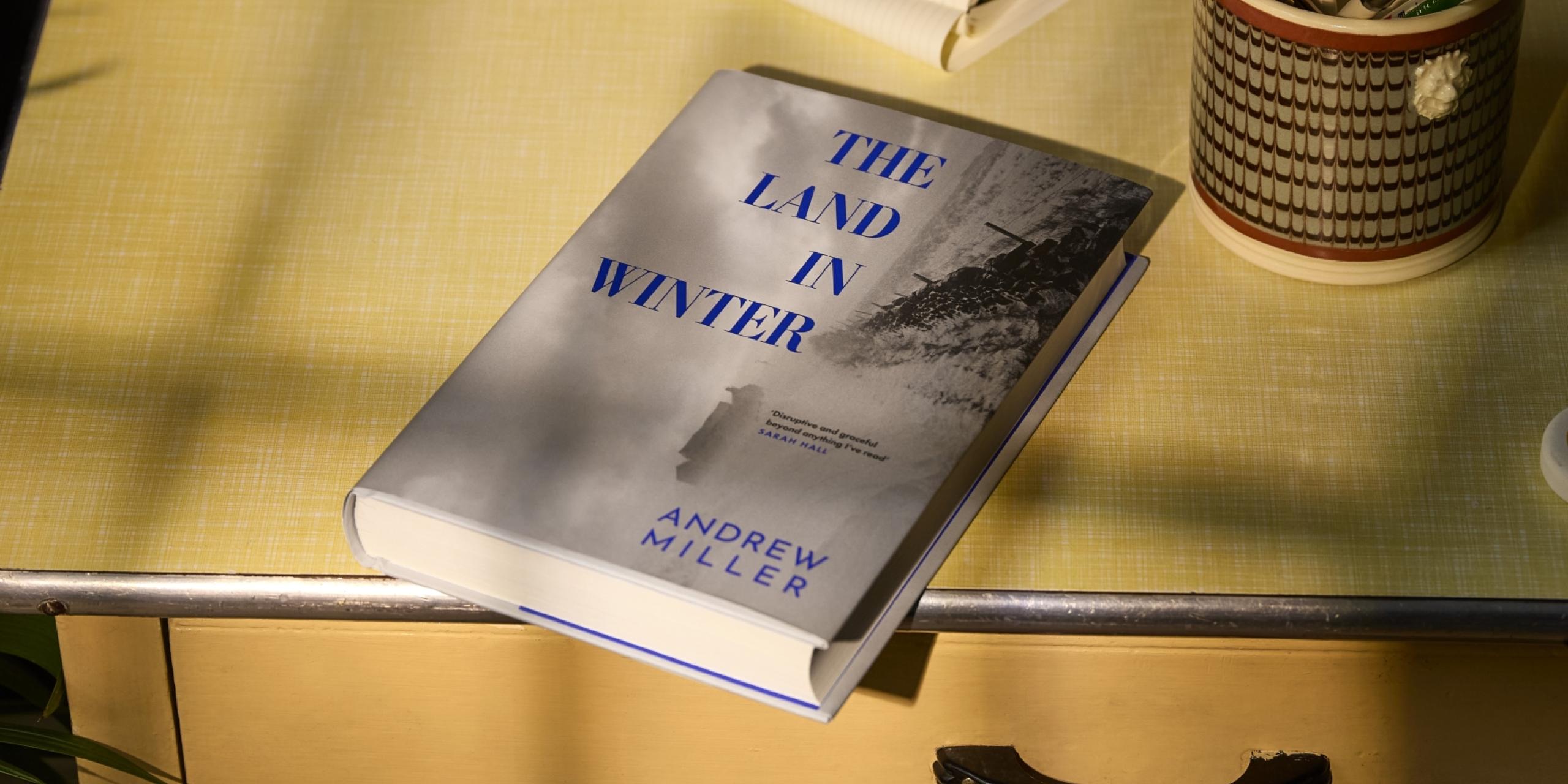 The Land in Winter by Andrew Miller