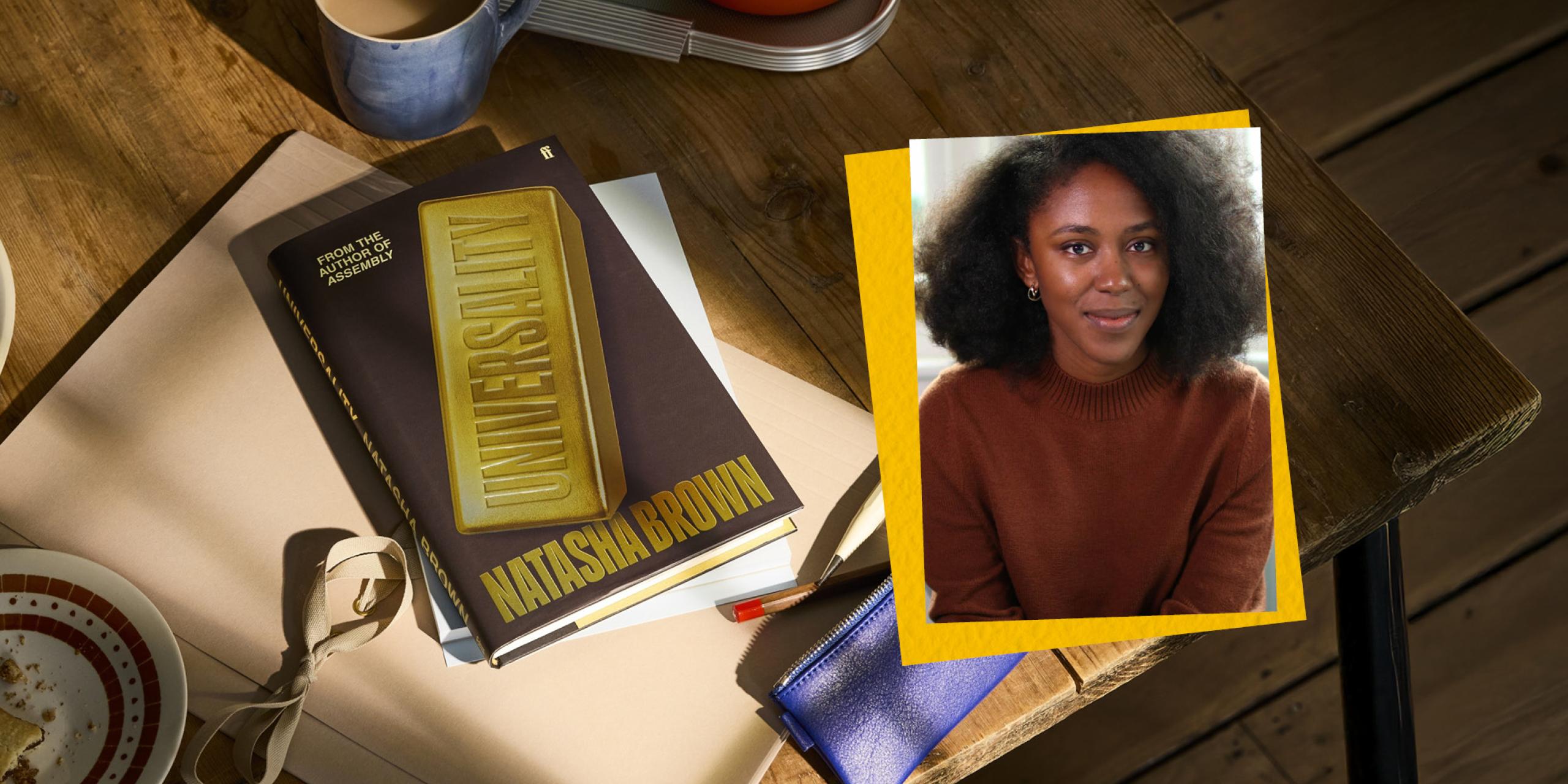 Universality book lying on a desk next to a cup and plate with an image of Natasha Brown next to it