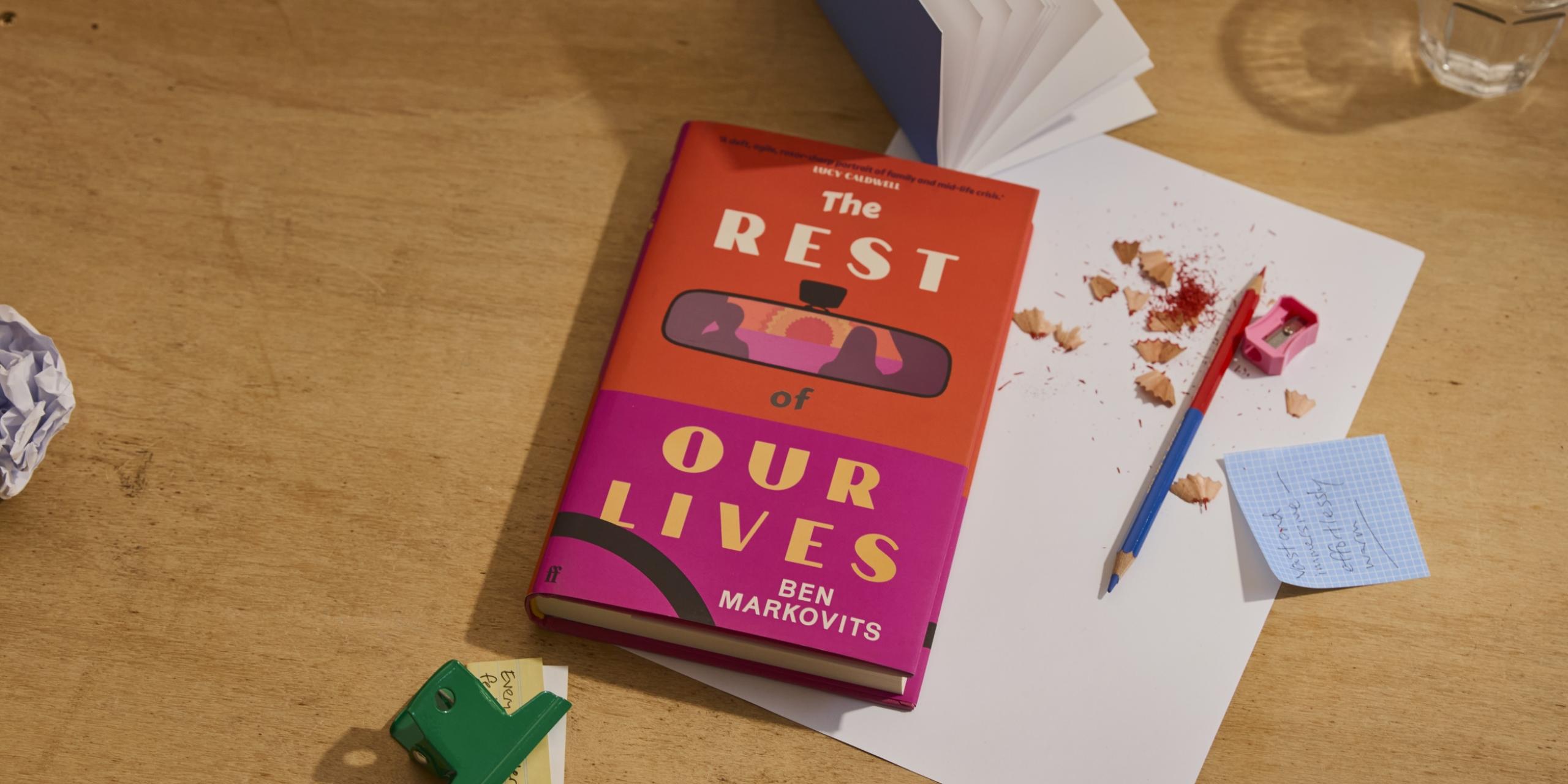 The Rest of Our Lives by Ben Markovits