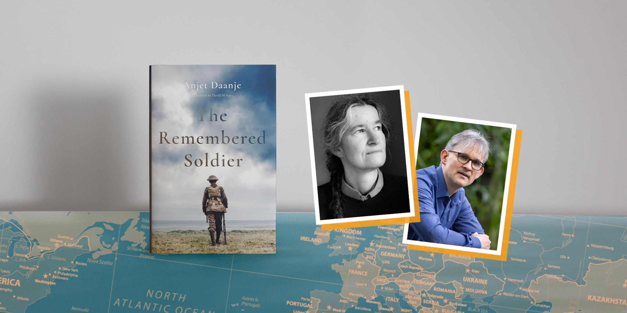 The Remembered Soldier book cover and the author Anjet Daanj and translator David McKaye
