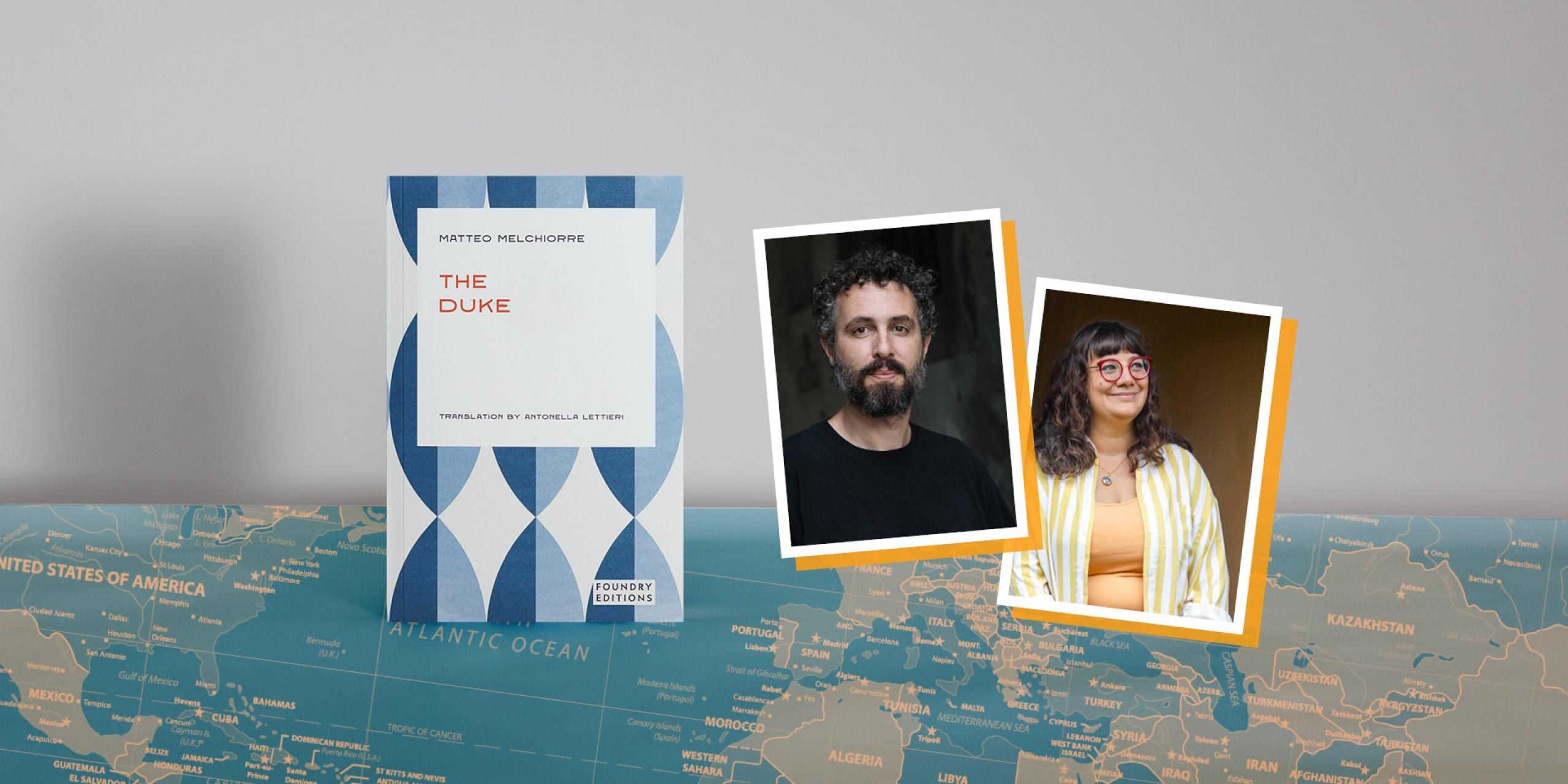 The Duke book cover and the author Matteo Melchiorre and the translator Antonella Lettieri