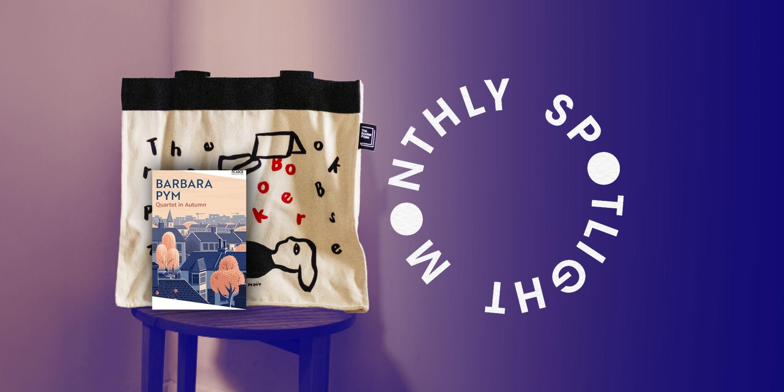 An image of the Booker Prizes tote cover and copy of Quartet in Autumn, with the 'Monthly Spotlight' lettering.