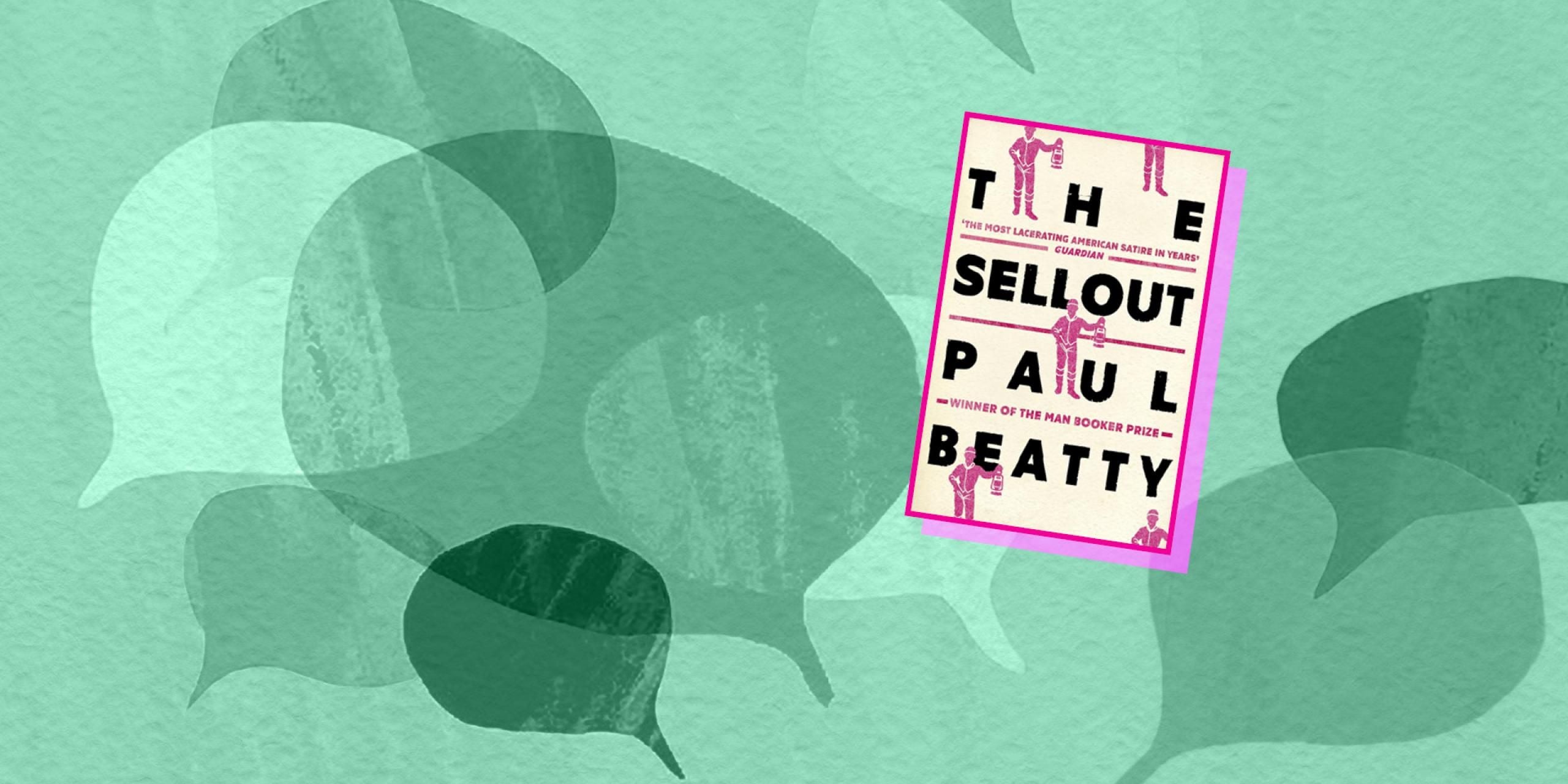 The book cover of The Sellout on a green background of translucent speech bubbles.