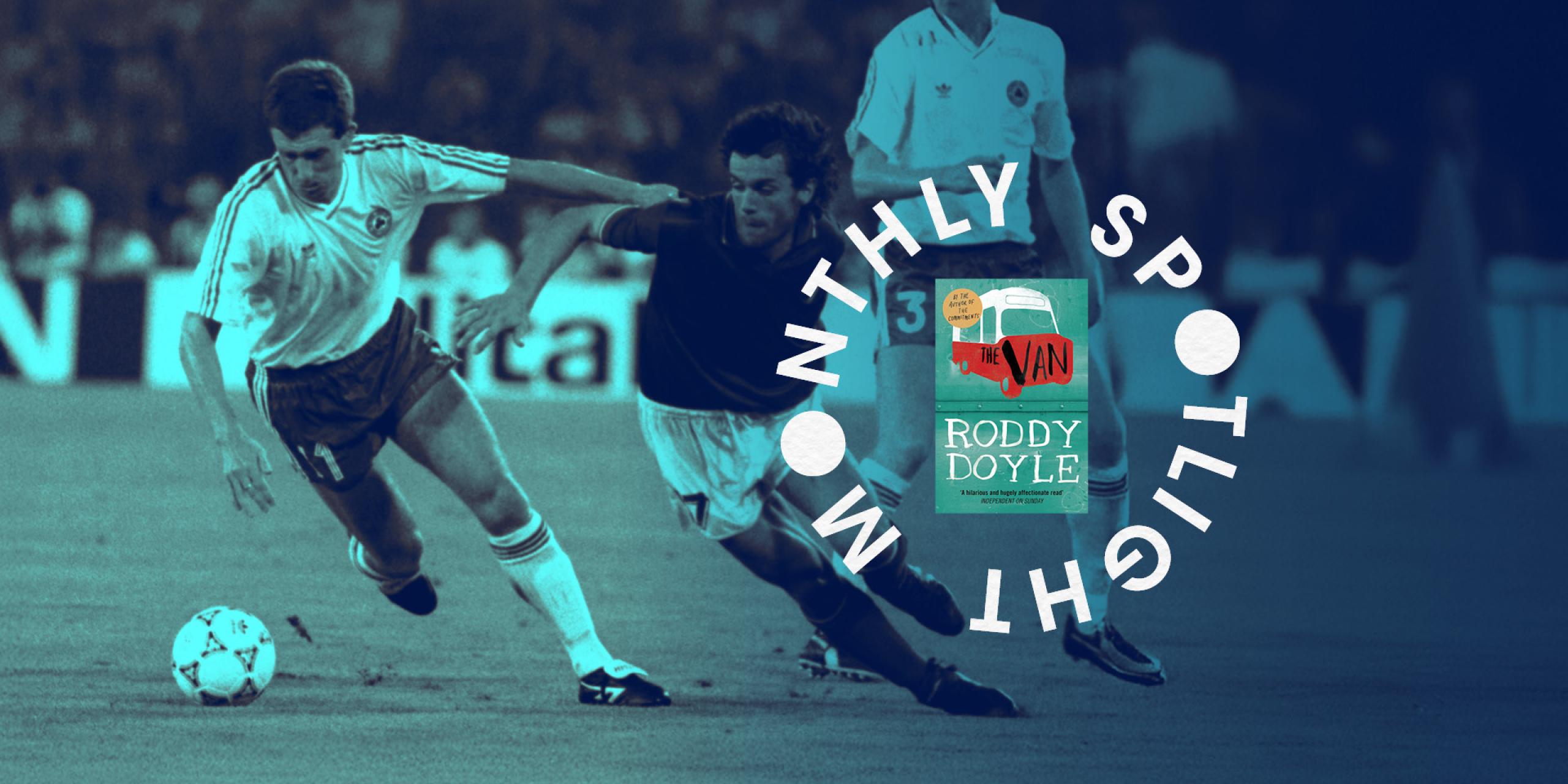 An footballer for Ireland and footballer for an opposing team play for the ball. There is a blue overlay and the monthly spotlight lettering circling an image of the bookcover.