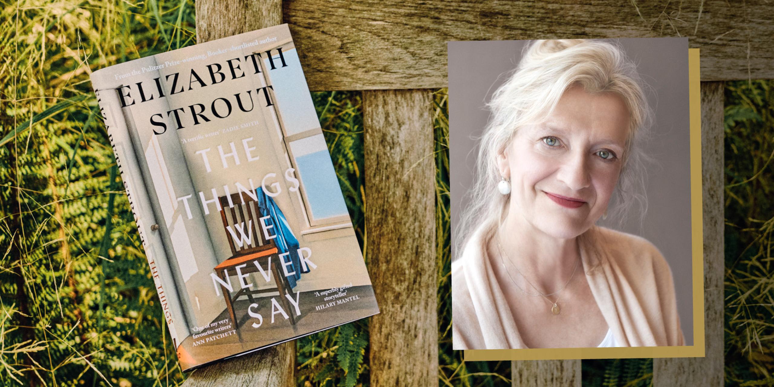 The Things We Never Say by Elizabeth Strout