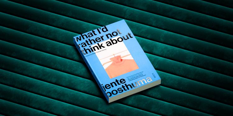 Book cover of What I'd Rather Not Think About