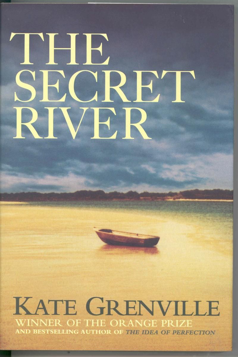 The Secret River Kate Grenville First Edition SIGNED The Secret