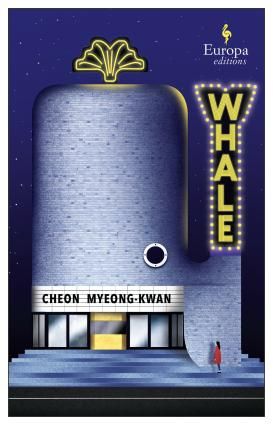 Whale by Cheon Myeong-kwan, Translated by Chi-Young Kim