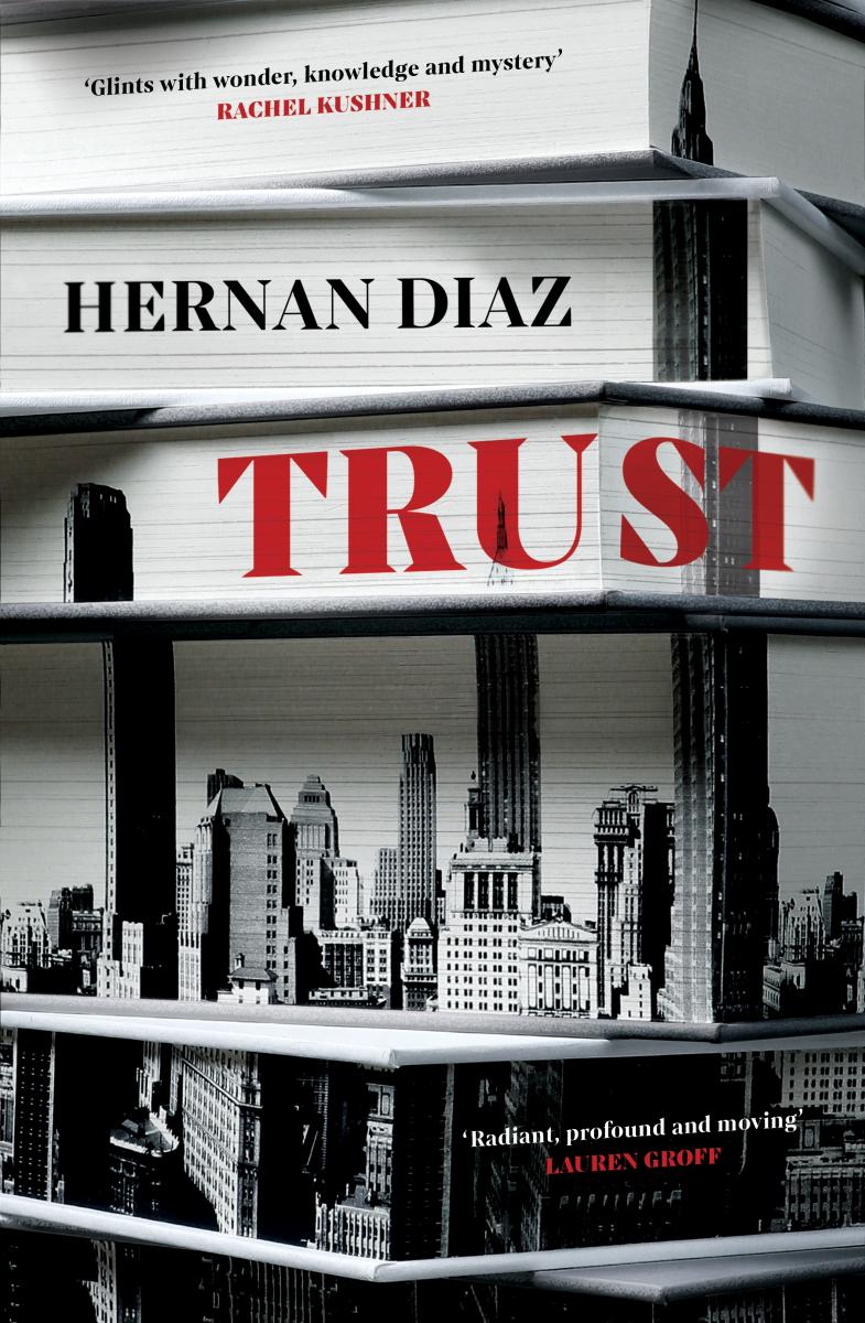 Trust by Hernan Diaz
