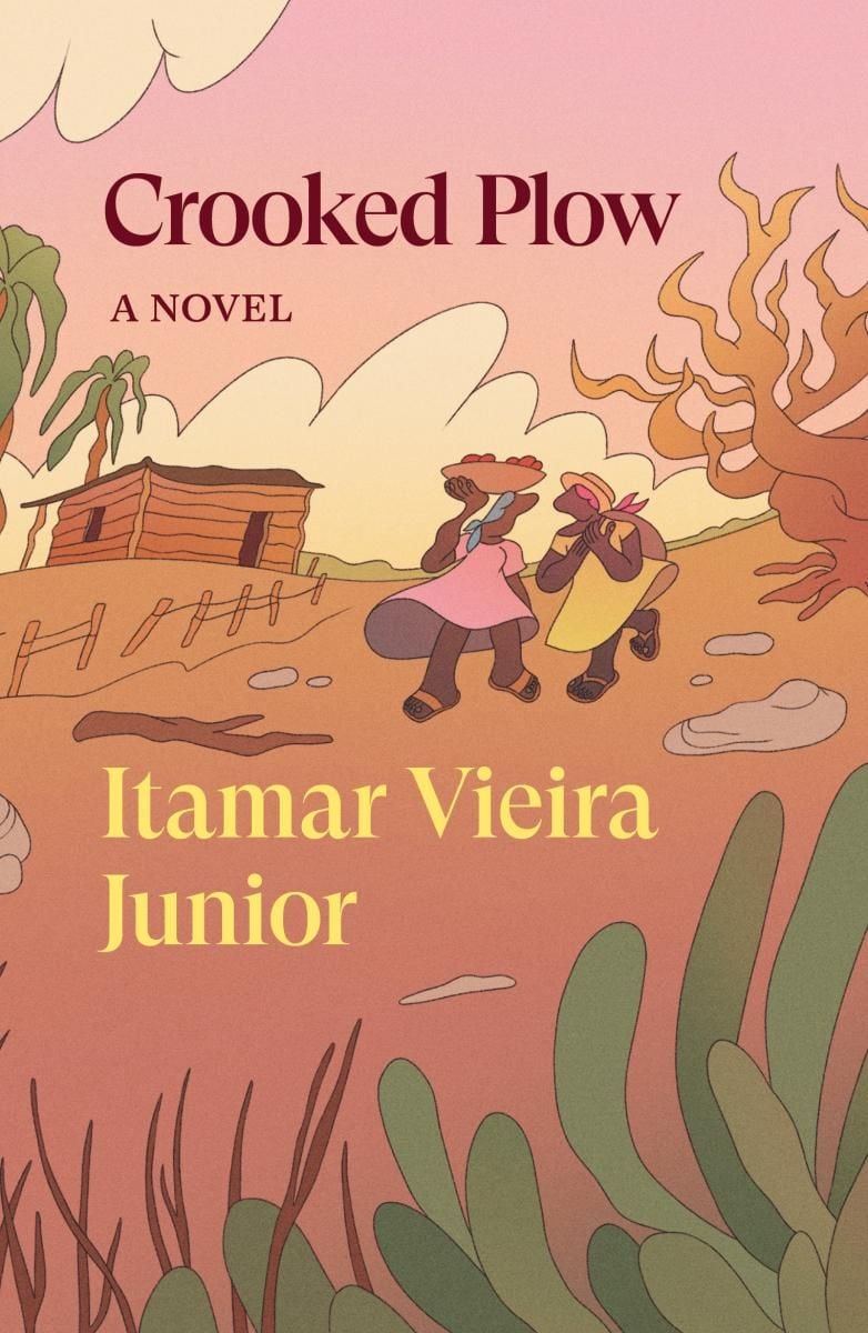 Book cover of Crooked Plow by Itamar Vieira Junior showing a pink tinted illustration of two women carrying food by a shack on top of a hill.
