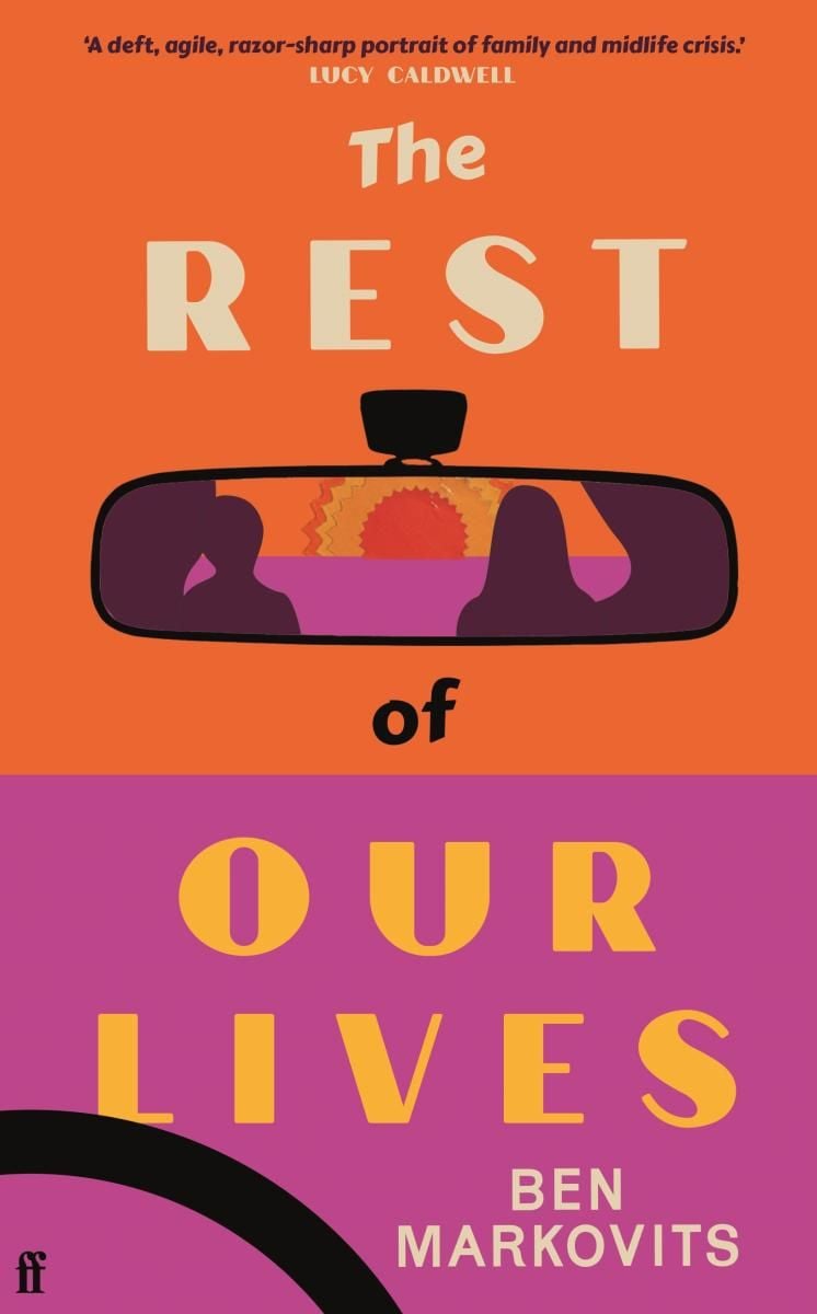 The Rest of Our Lives by Ben Markovits