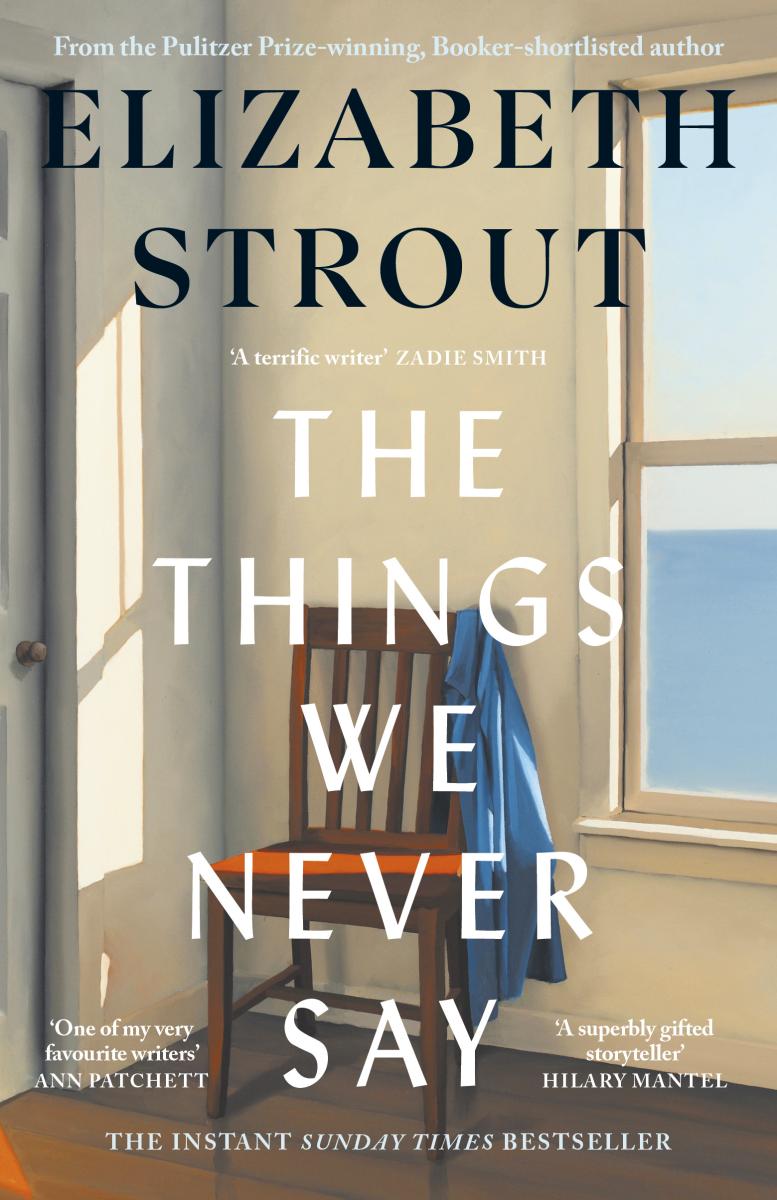The Things We Never Say by Elizabeth Strout